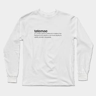 Tatemae Long Sleeve T-Shirt